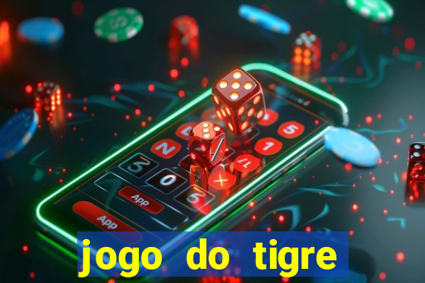 jogo do tigre deposito minimo 1 real